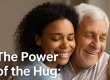 power of the hug